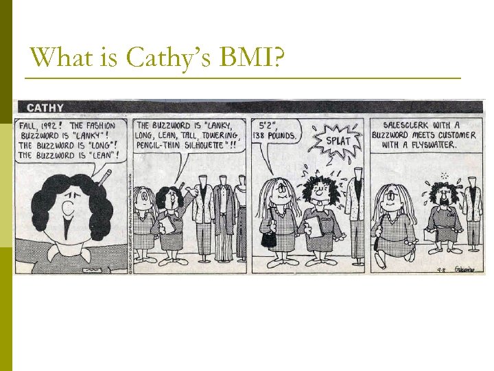 What is Cathy’s BMI? 