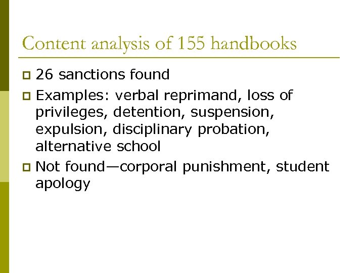 Content analysis of 155 handbooks 26 sanctions found p Examples: verbal reprimand, loss of