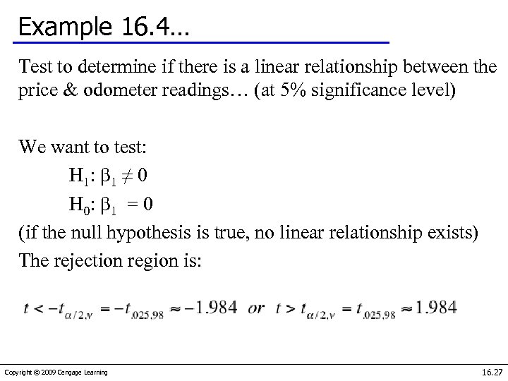 Example 16. 4… Test to determine if there is a linear relationship between the