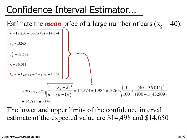 Confidence Interval Estimator… Estimate the mean price of a large number of cars (xg