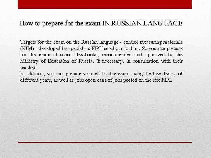 How to prepare for the exam IN RUSSIAN LANGUAGE Targets for the exam on