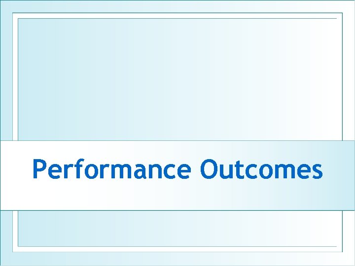 Performance Outcomes 