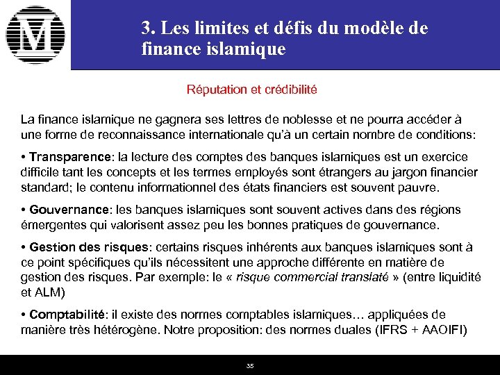 3. Les limites et défis du modèle de finance islamique Réputation et crédibilité La