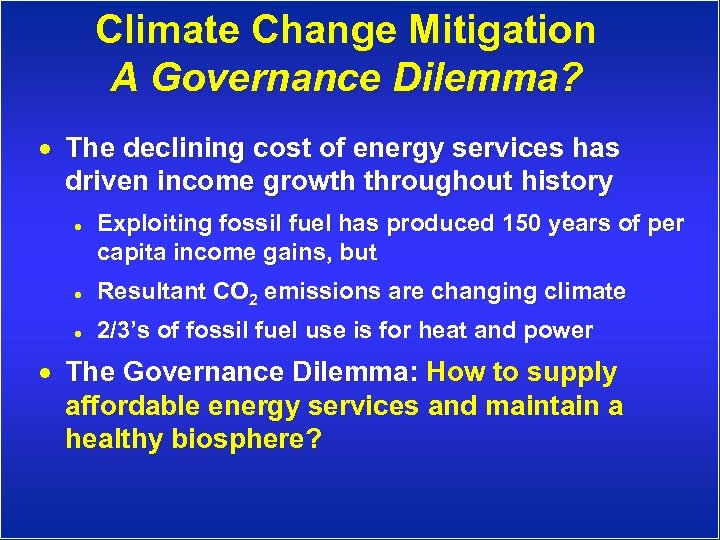 Climate Change Mitigation A Governance Dilemma? · The declining cost of energy services has