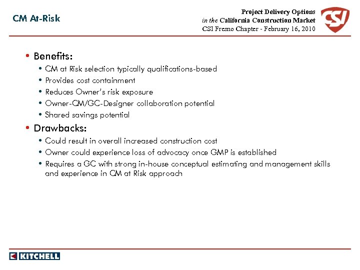 CM At-Risk Project Delivery Options in the California Construction Market CSI Fresno Chapter -