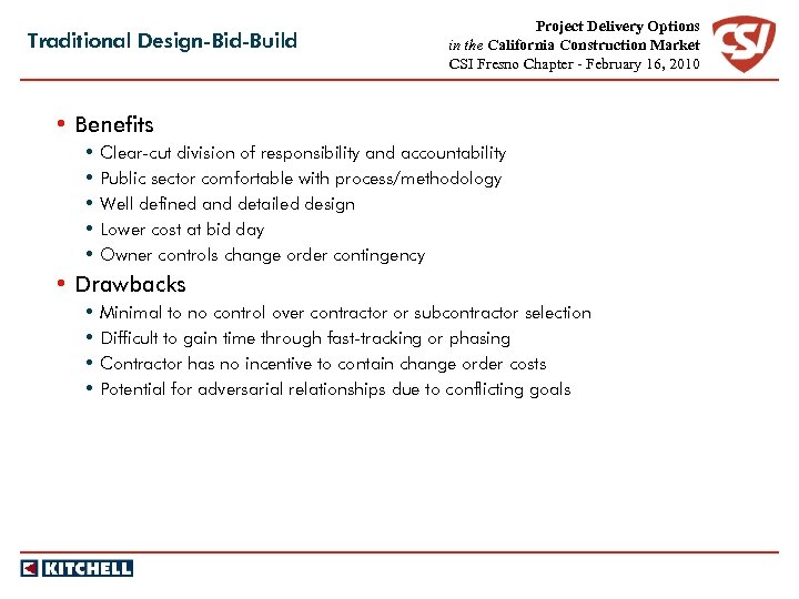 Traditional Design-Bid-Build Project Delivery Options in the California Construction Market CSI Fresno Chapter -