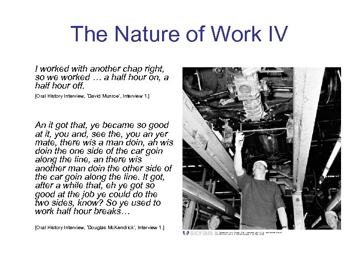 The Nature of Work IV I worked with another chap right, so we worked