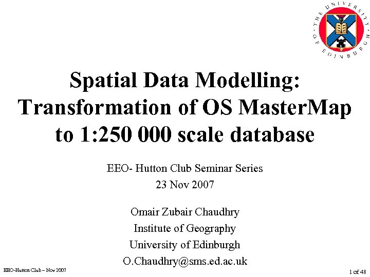 Spatial Data Modelling: Transformation of OS Master. Map to 1: 250 000 scale database