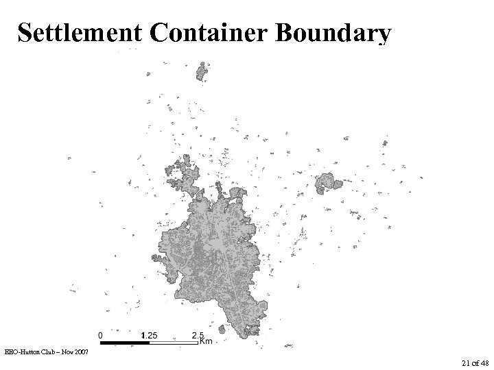 Settlement Container Boundary EEO-Hutton Club – Nov 2007 21 of 48 