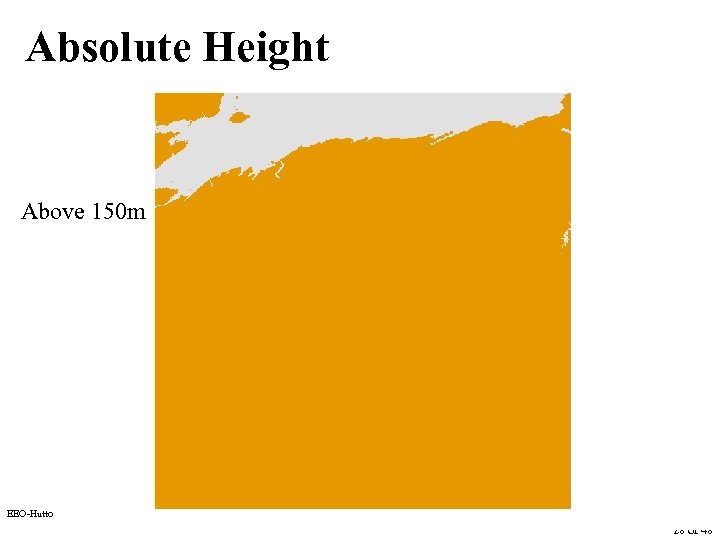 Absolute Height Above 150 m EEO-Hutton Club – Nov 2007 28 of 48 