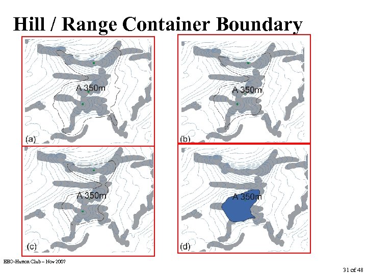 Hill / Range Container Boundary EEO-Hutton Club – Nov 2007 31 of 48 