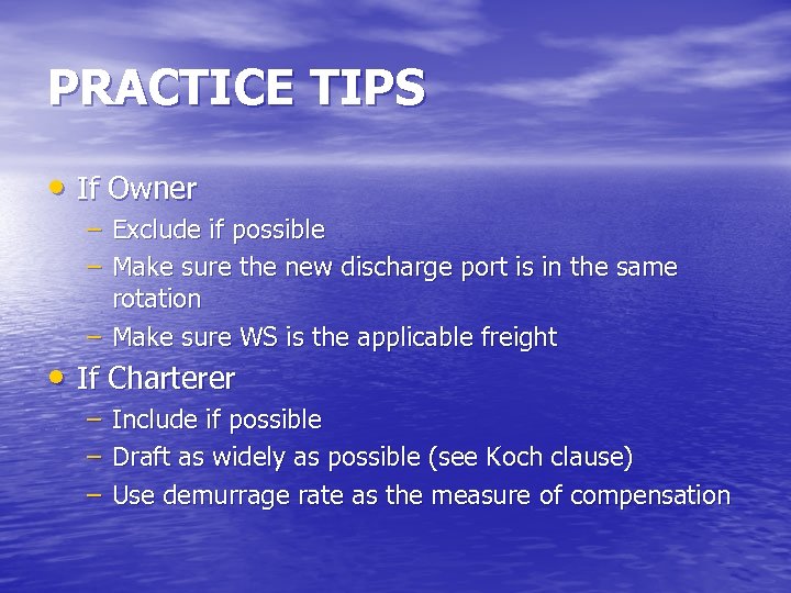 PRACTICE TIPS • If Owner – Exclude if possible – Make sure the new