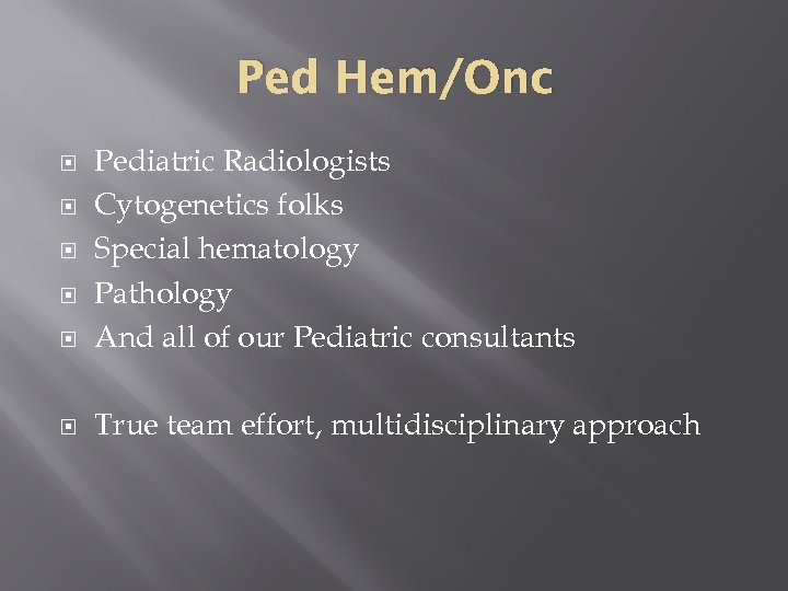 PEDIATRIC ONCOLOGY PAST PRESENT AND FUTURE DIRECTIONS Stuart