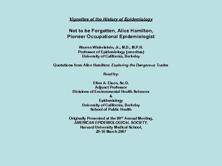 Vignettes of the History of Epidemiology Not to be Forgotten, Alice Hamilton, Pioneer Occupational