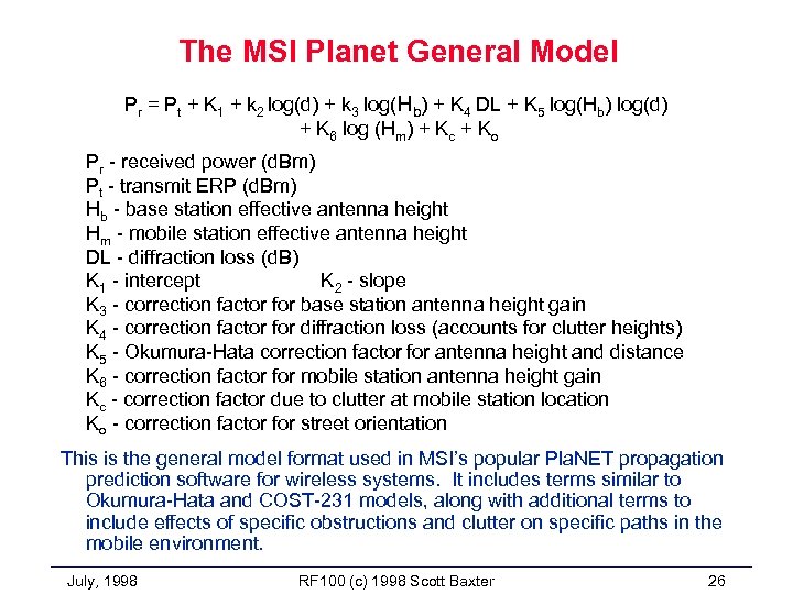 The MSI Planet General Model Pr = Pt + K 1 + k 2