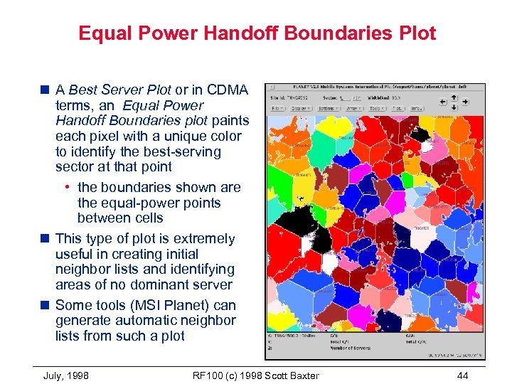 Equal Power Handoff Boundaries Plot n A Best Server Plot or in CDMA terms,