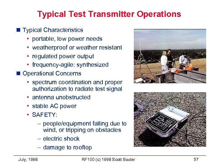 Typical Test Transmitter Operations n Typical Characteristics • portable, low power needs • weatherproof
