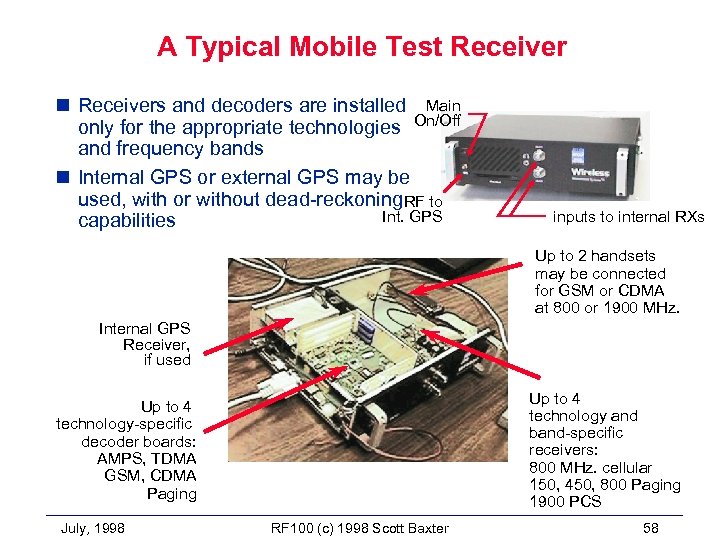 A Typical Mobile Test Receiver n Receivers and decoders are installed Main only for