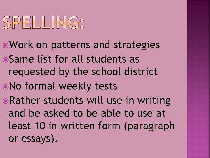  Work on patterns and strategies Same list for all students as requested by