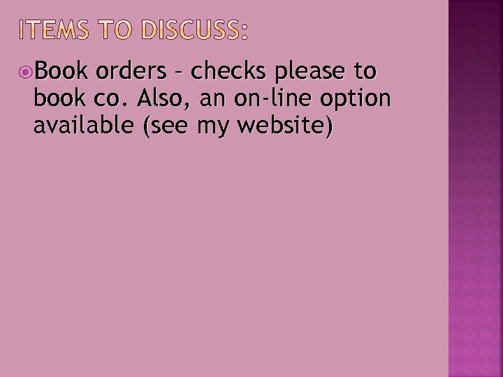 Book orders – checks please to book co. Also, an on-line option available