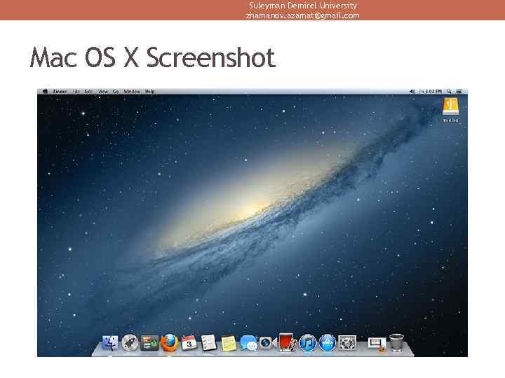 Suleyman Demirel University zhamanov. azamat@gmail. com Mac OS X Screenshot 