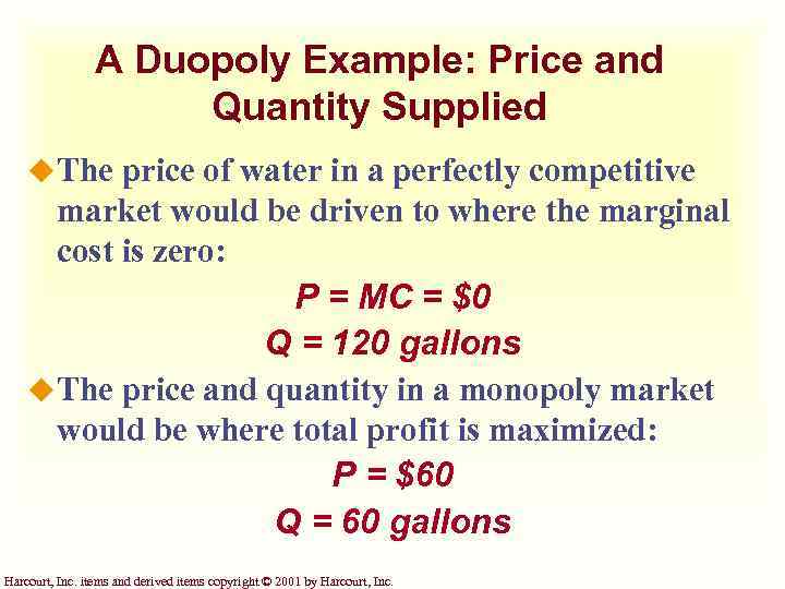 A Duopoly Example: Price and Quantity Supplied u. The price of water in a