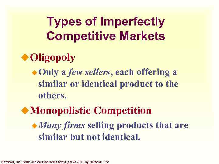 Types of Imperfectly Competitive Markets u. Oligopoly u Only a few sellers, each offering