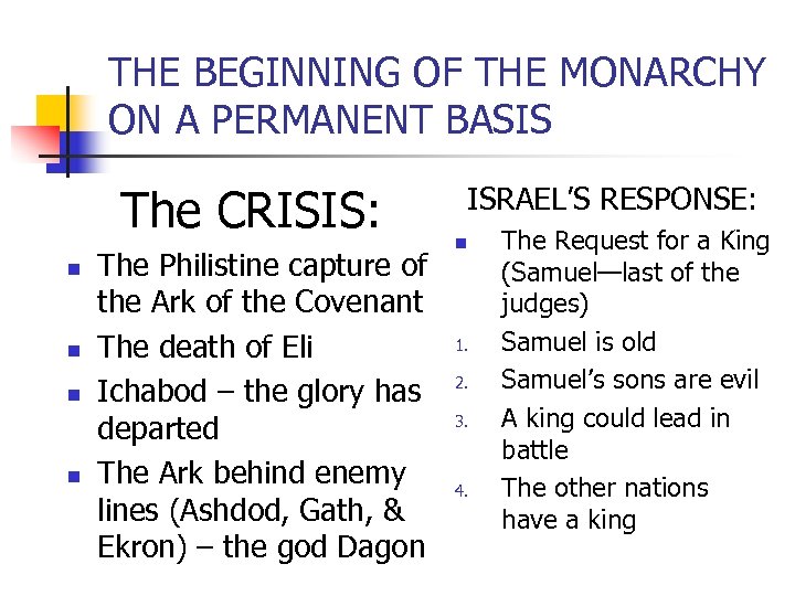 THE BEGINNING OF THE MONARCHY ON A PERMANENT BASIS The CRISIS: n n The