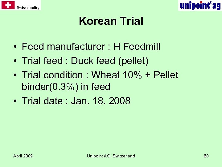 Korean Trial • Feed manufacturer : H Feedmill • Trial feed : Duck feed