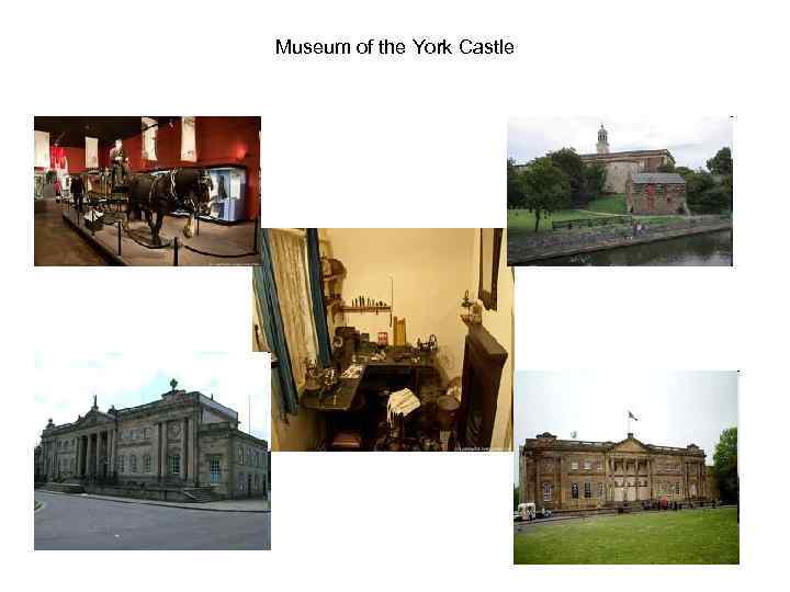 Museum of the York Castle 