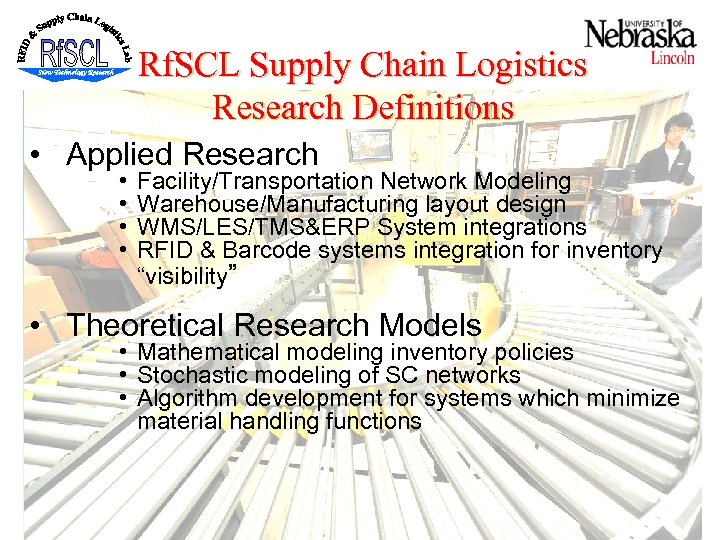 Rf. SCL Supply Chain Logistics Research Definitions • Applied Research • • Facility/Transportation Network