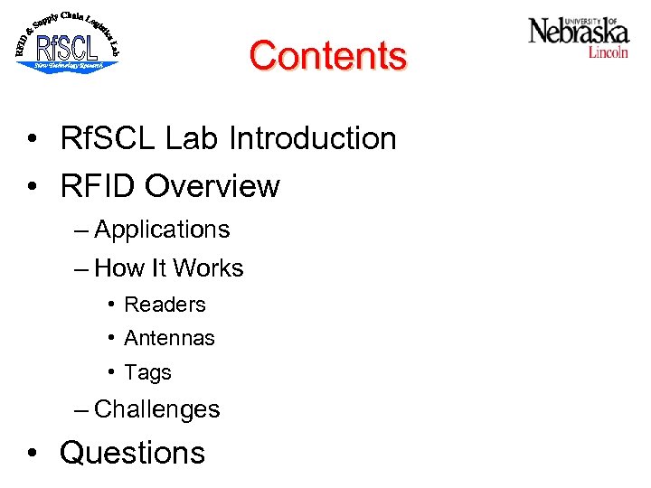 Contents • Rf. SCL Lab Introduction • RFID Overview – Applications – How It