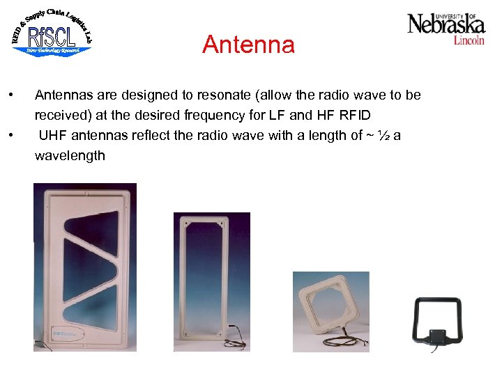 Antenna • • Antennas are designed to resonate (allow the radio wave to be