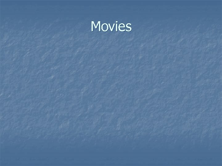 Movies 