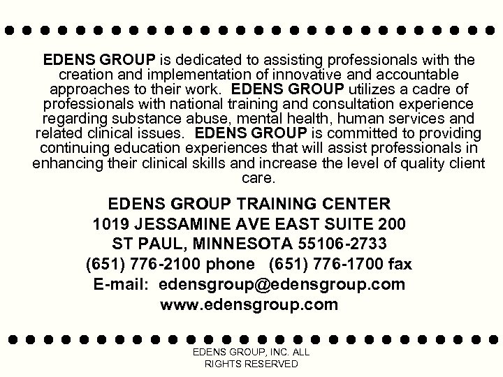 EDENS GROUP is dedicated to assisting professionals with the creation and implementation of innovative