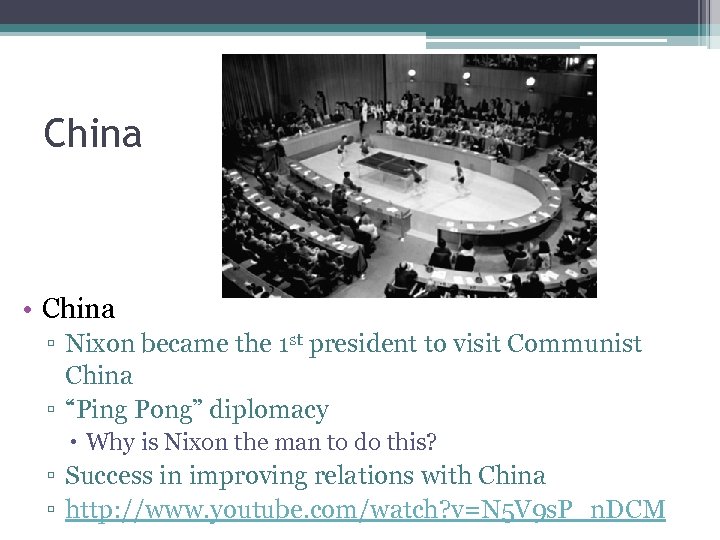 China • China ▫ Nixon became the 1 st president to visit Communist China