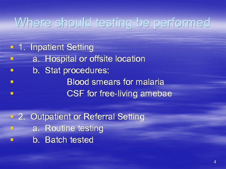 Where should testing be performed § 1. Inpatient Setting § a. Hospital or offsite