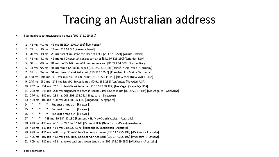 Tracing an Australian address • Tracing route to neoaustralia. com. au [202. 148. 129.