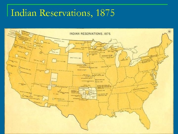Indian Reservations, 1875 36 