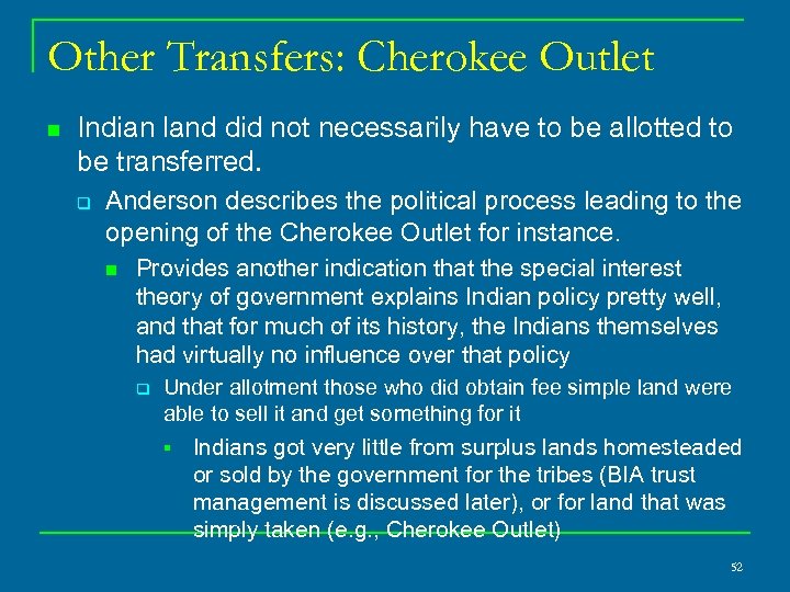 Other Transfers: Cherokee Outlet n Indian land did not necessarily have to be allotted