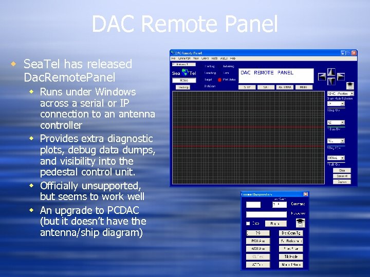 DAC Remote Panel w Sea. Tel has released Dac. Remote. Panel w Runs under