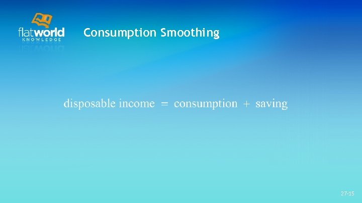 Consumption Smoothing 27 -15 
