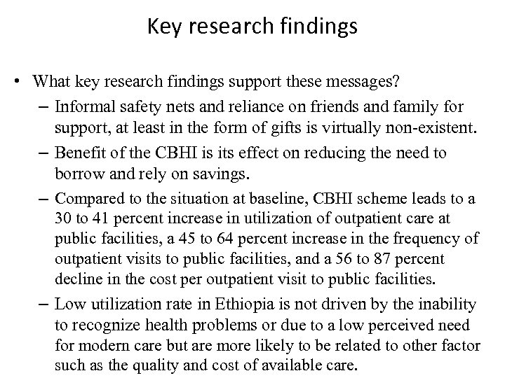 Key research findings • What key research findings support these messages? – Informal safety