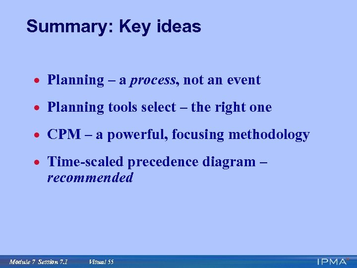 Summary: Key ideas · Planning – a process, not an event · Planning tools