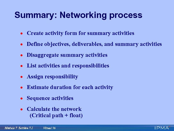 Summary: Networking process · Create activity form for summary activities · Define objectives, deliverables,