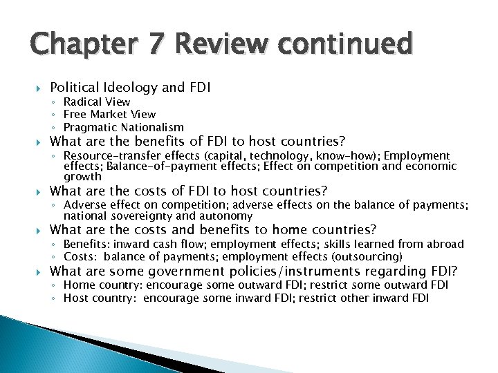 Chapter 7 Review continued Political Ideology and FDI What are the benefits of FDI
