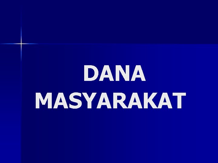 DANA MASYARAKAT 