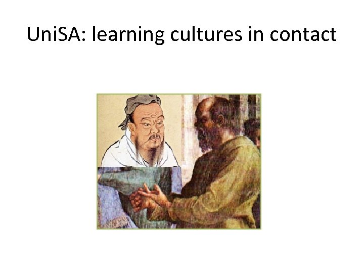 Uni. SA: learning cultures in contact 