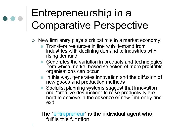 Entrepreneurship in a Comparative Perspective ¢ New firm entry plays a critical role in