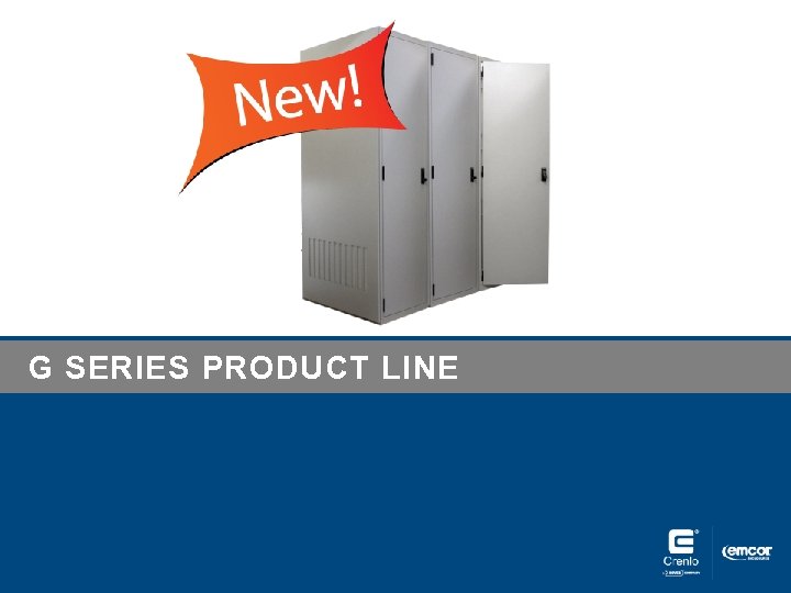 G SERIES PRODUCT LINE 